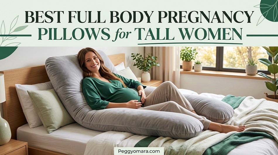 Best Full Body Pregnancy Pillows for Tall Women