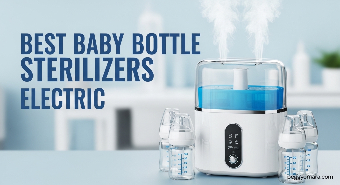 Best Baby Bottle Sterilizers Electric