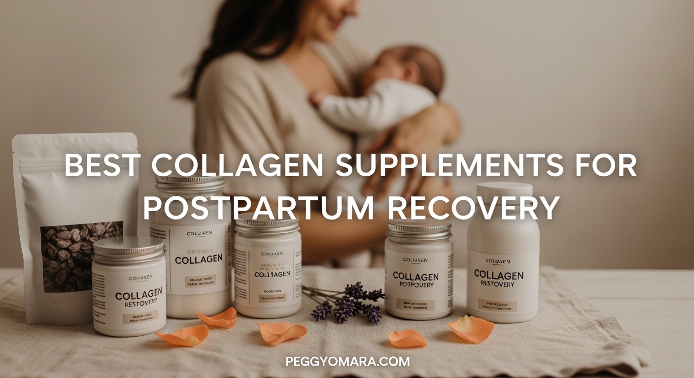 Best Collagen Supplements for Postpartum Recovery