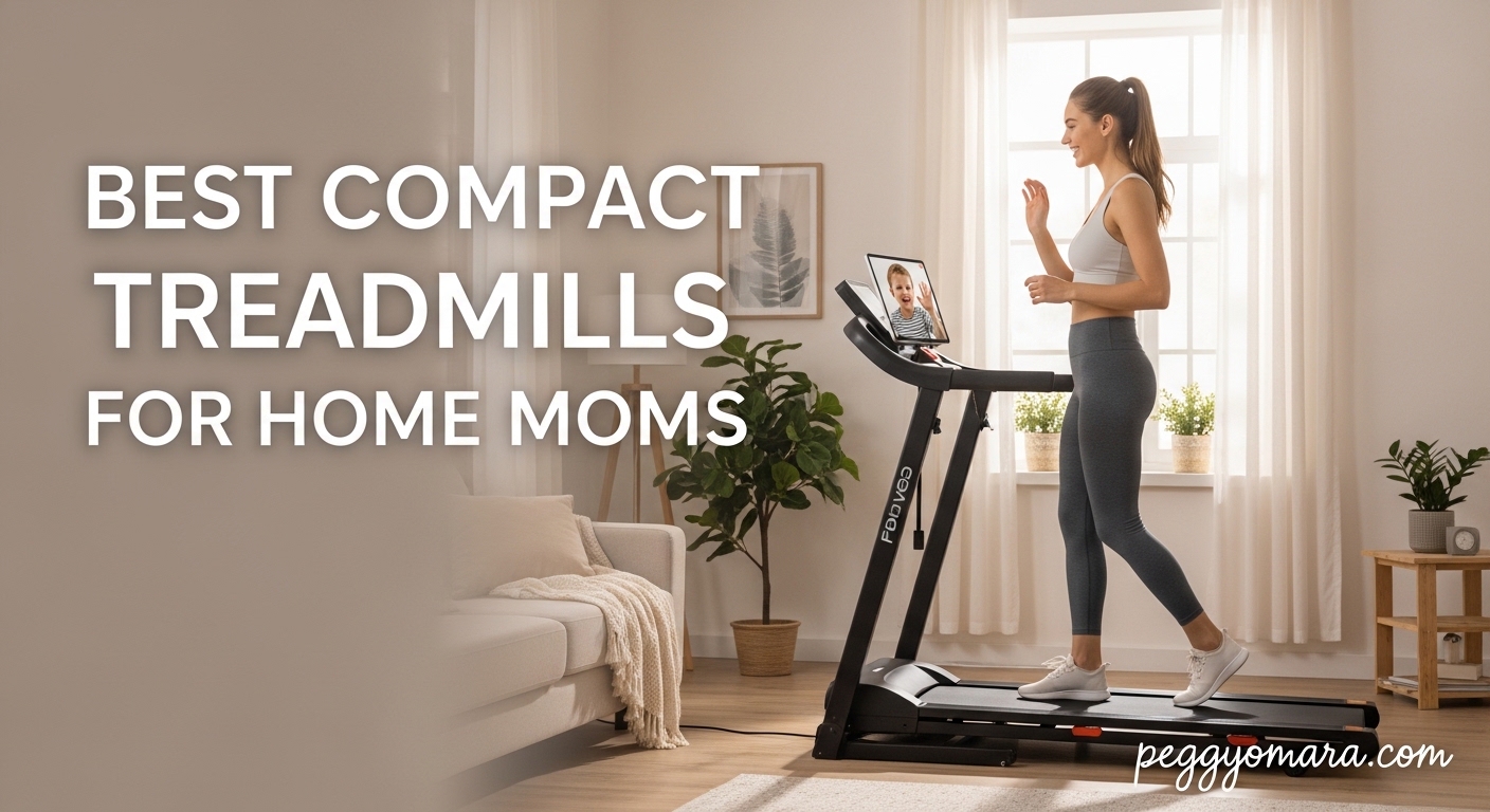Best Compact Treadmills for Home Moms