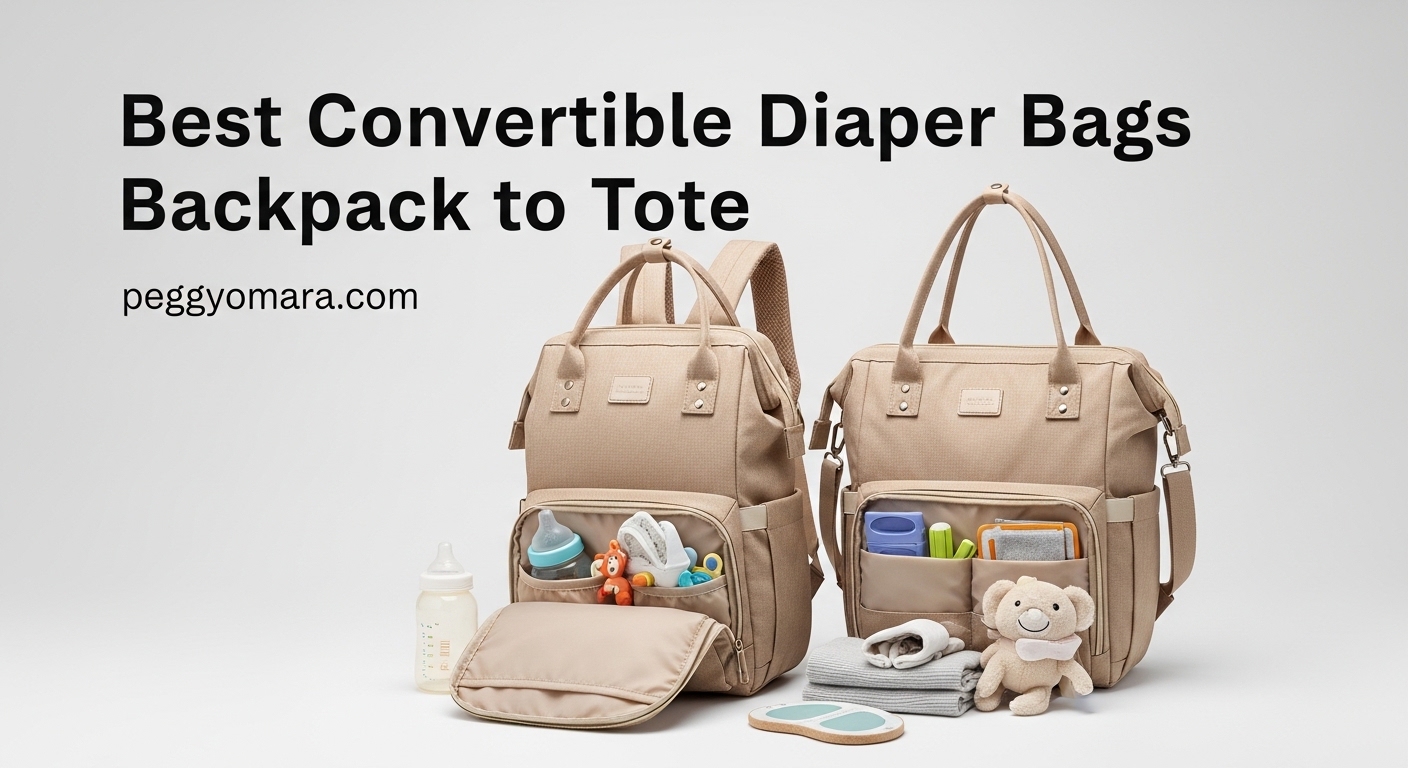 Best Convertible Diaper Bags Backpack to Tote