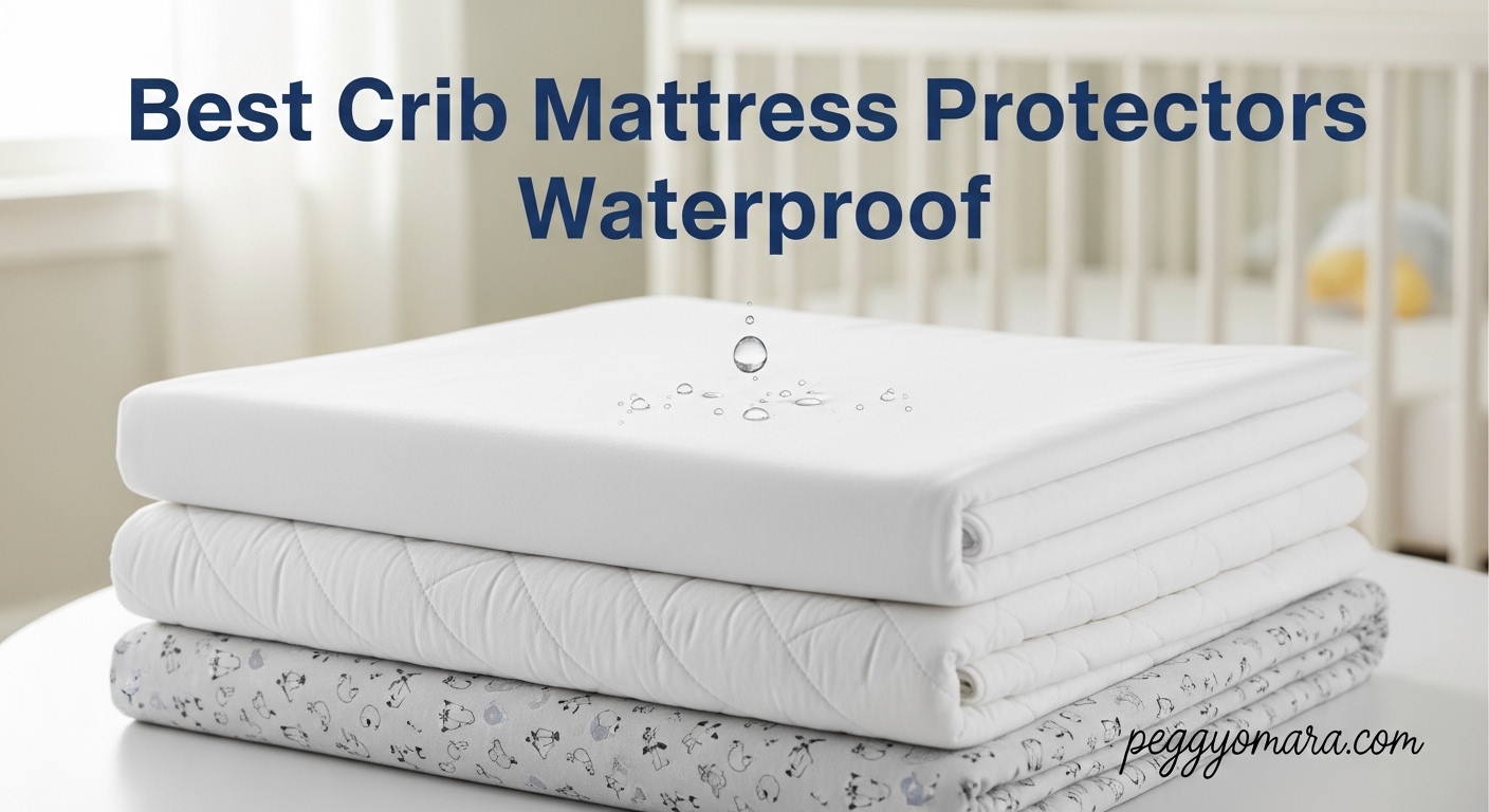 Best Crib Mattress Protectors Waterproof