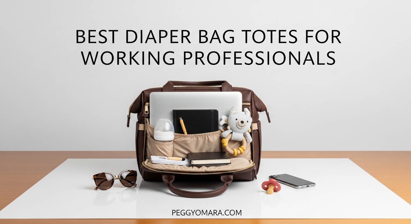 Best Diaper Bag Totes for Working Professionals