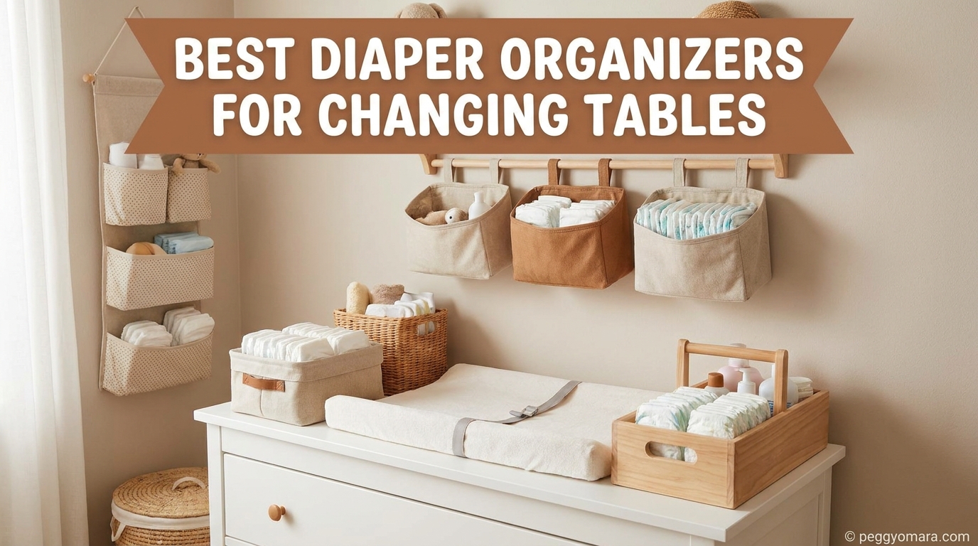 Best Diaper Organizers for Changing Tables