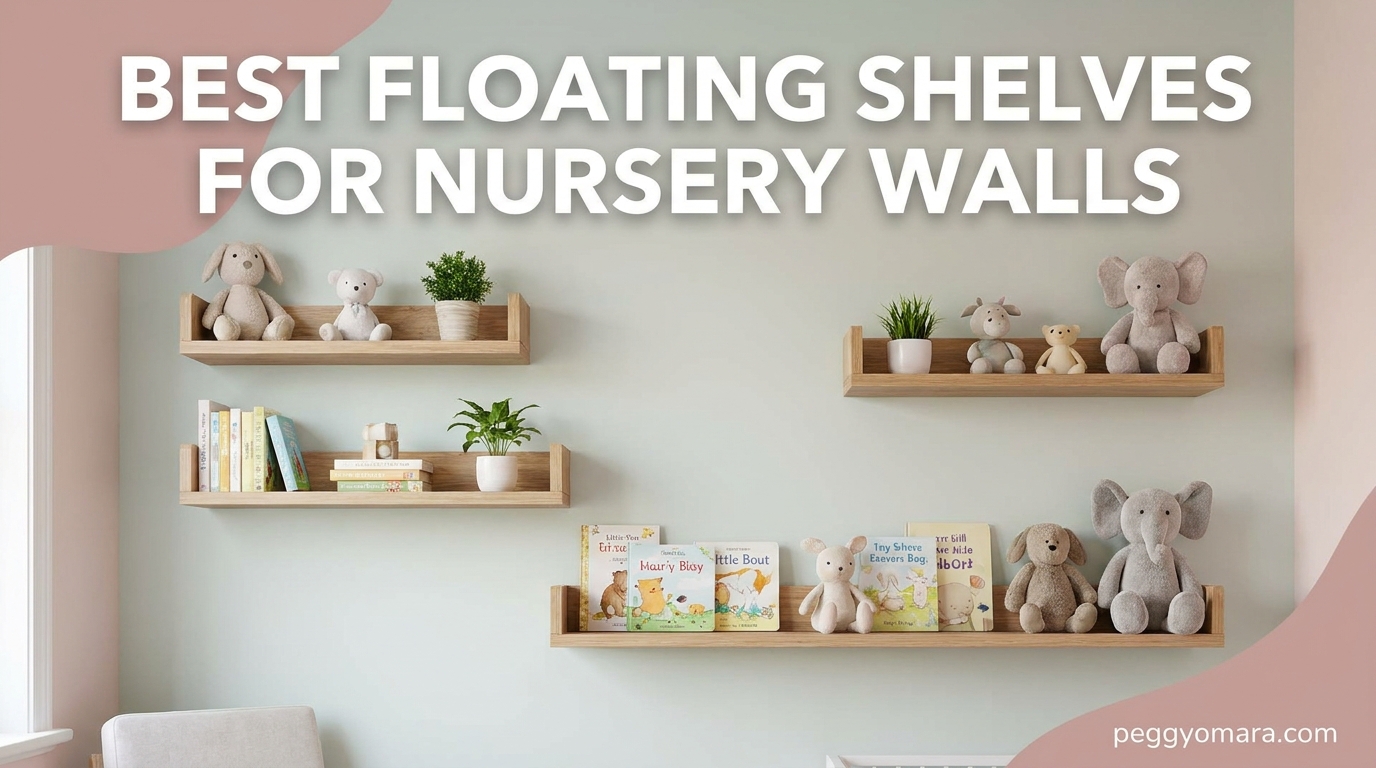 Best Floating Shelves for Nursery Walls