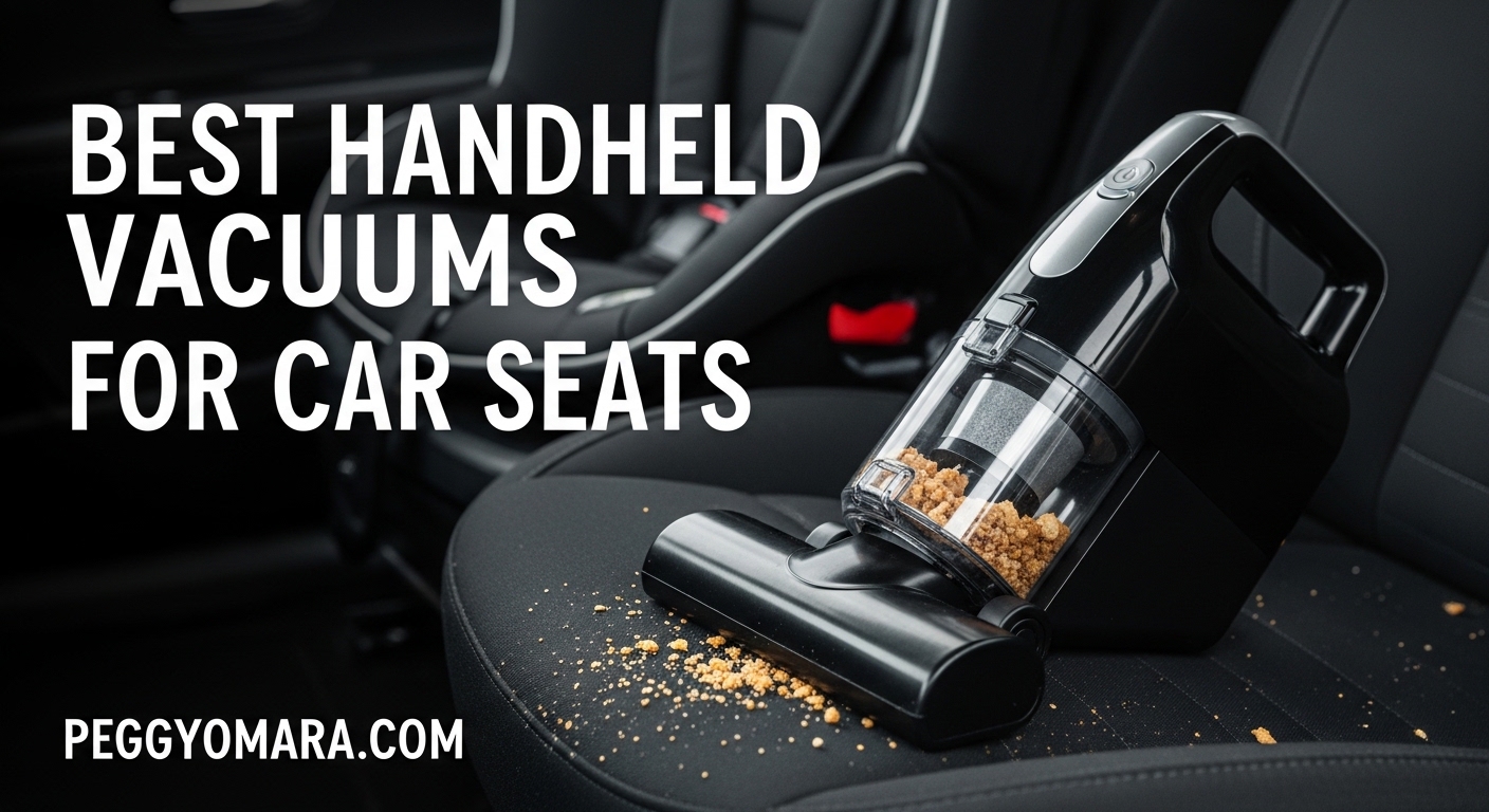 Best Handheld Vacuums for Car Seats