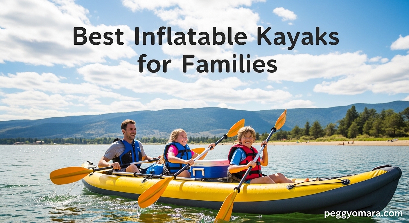 Best Inflatable Kayaks for Families