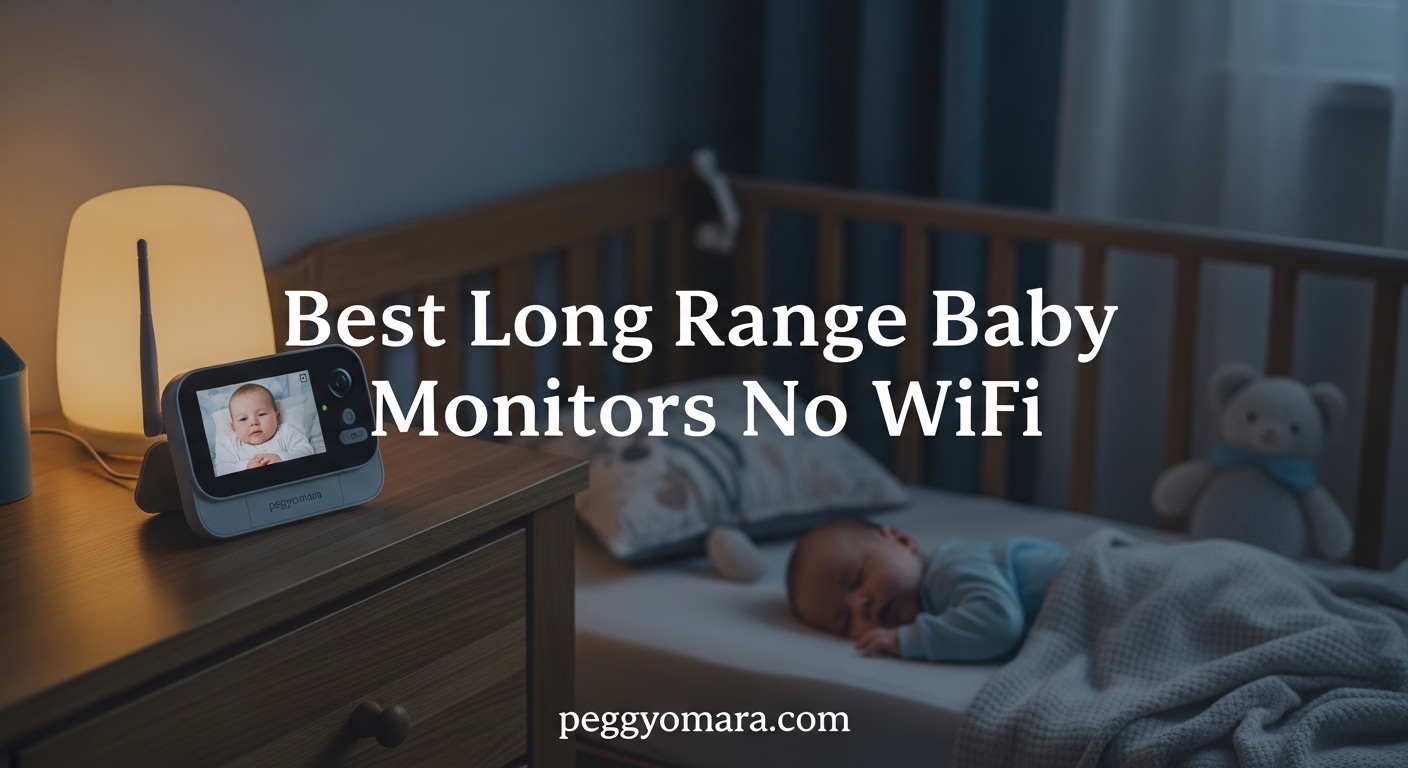Best Long Range Baby Monitors No WiFi