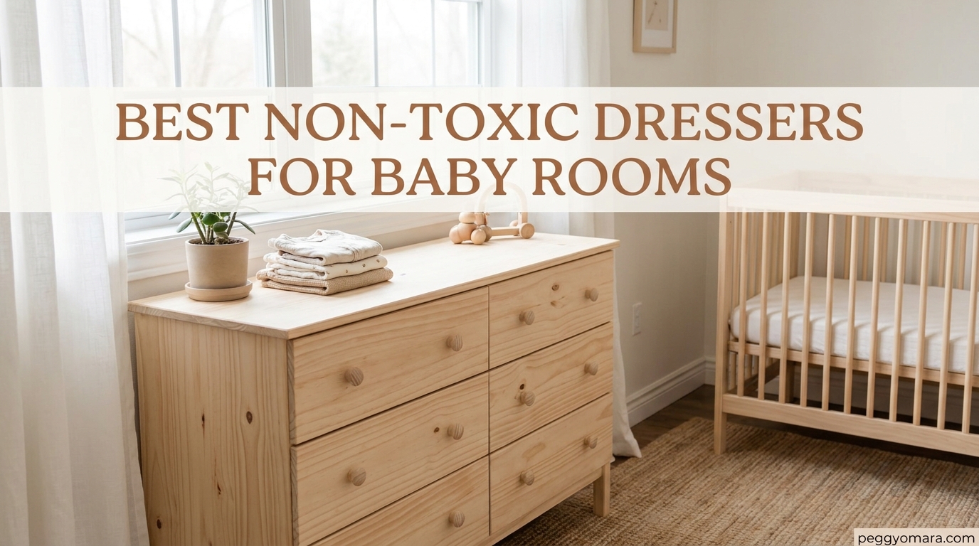 Best Non-Toxic Dressers for Baby Rooms
