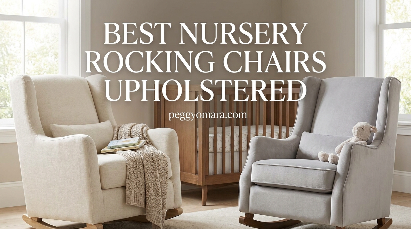 Best Nursery Rocking Chairs Upholstered