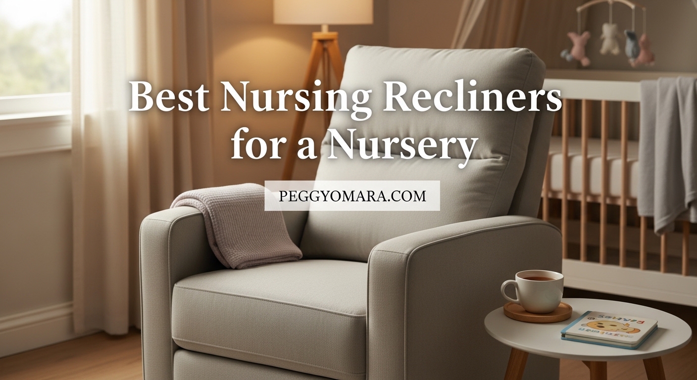 Best Nursing Recliners for Nursery