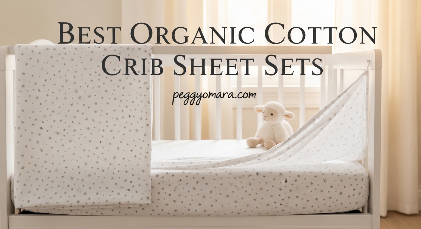 Best Organic Cotton Crib Sheet Sets