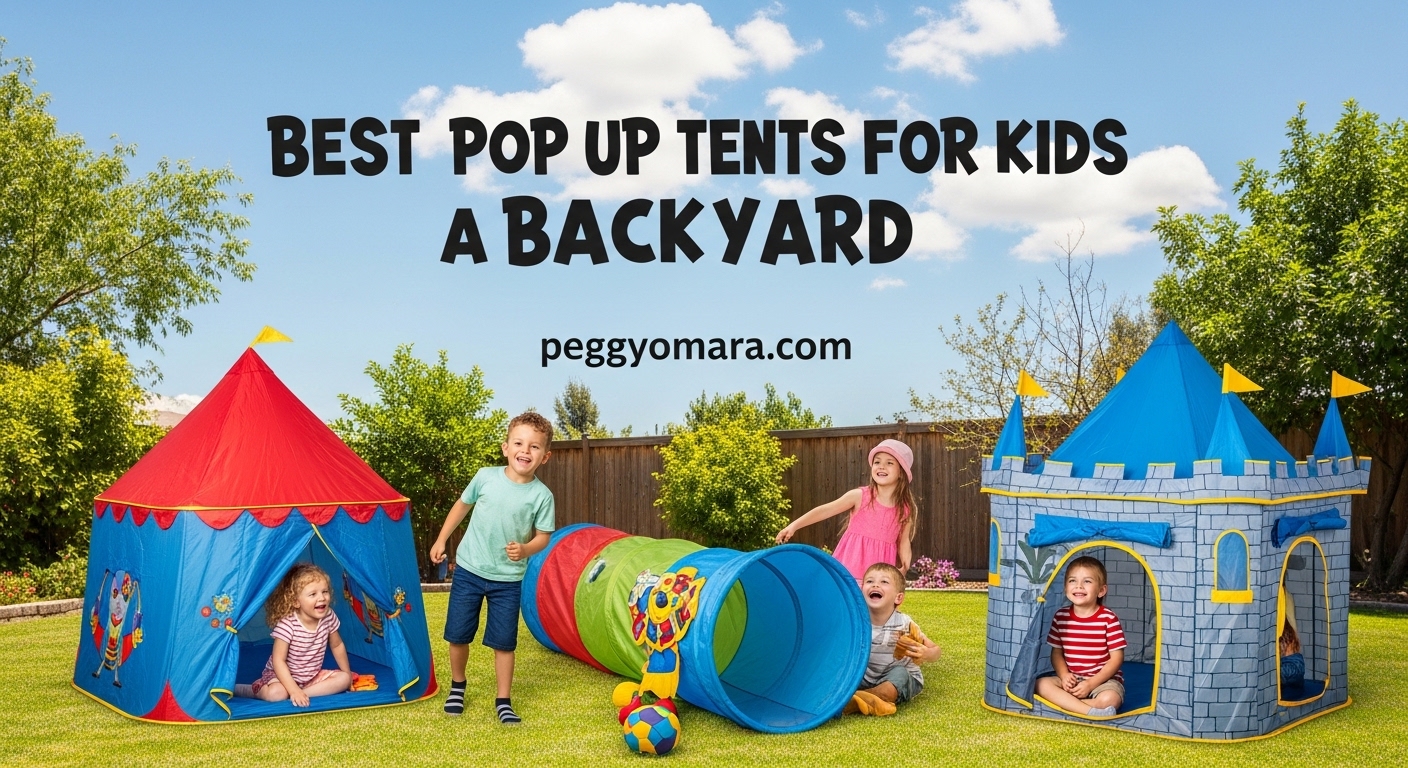 Best Pop Up Tents for Kids Backyard