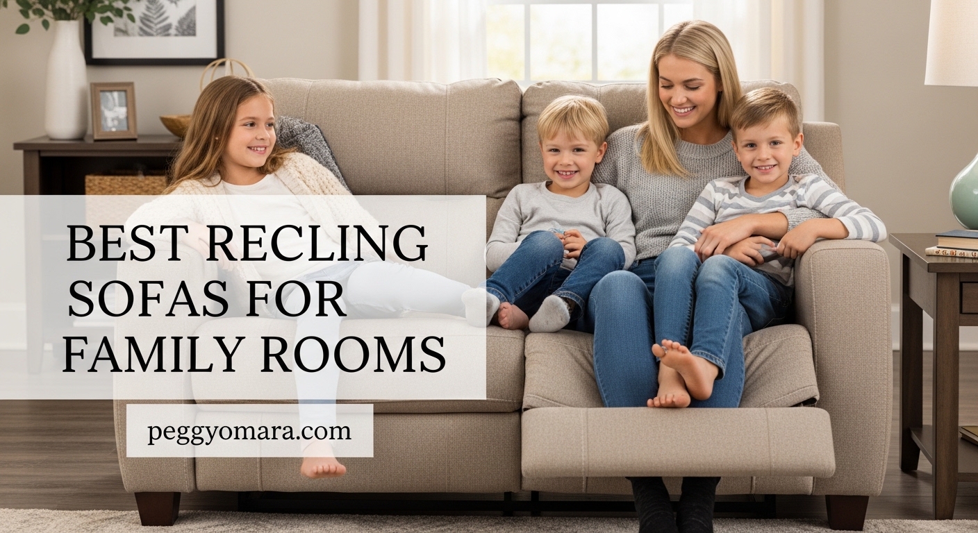 Best Reclining Sofas for Family Rooms