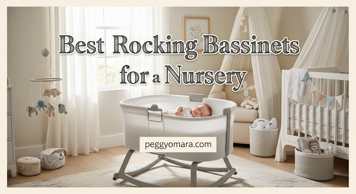 Best Rocking Bassinets for Nursery
