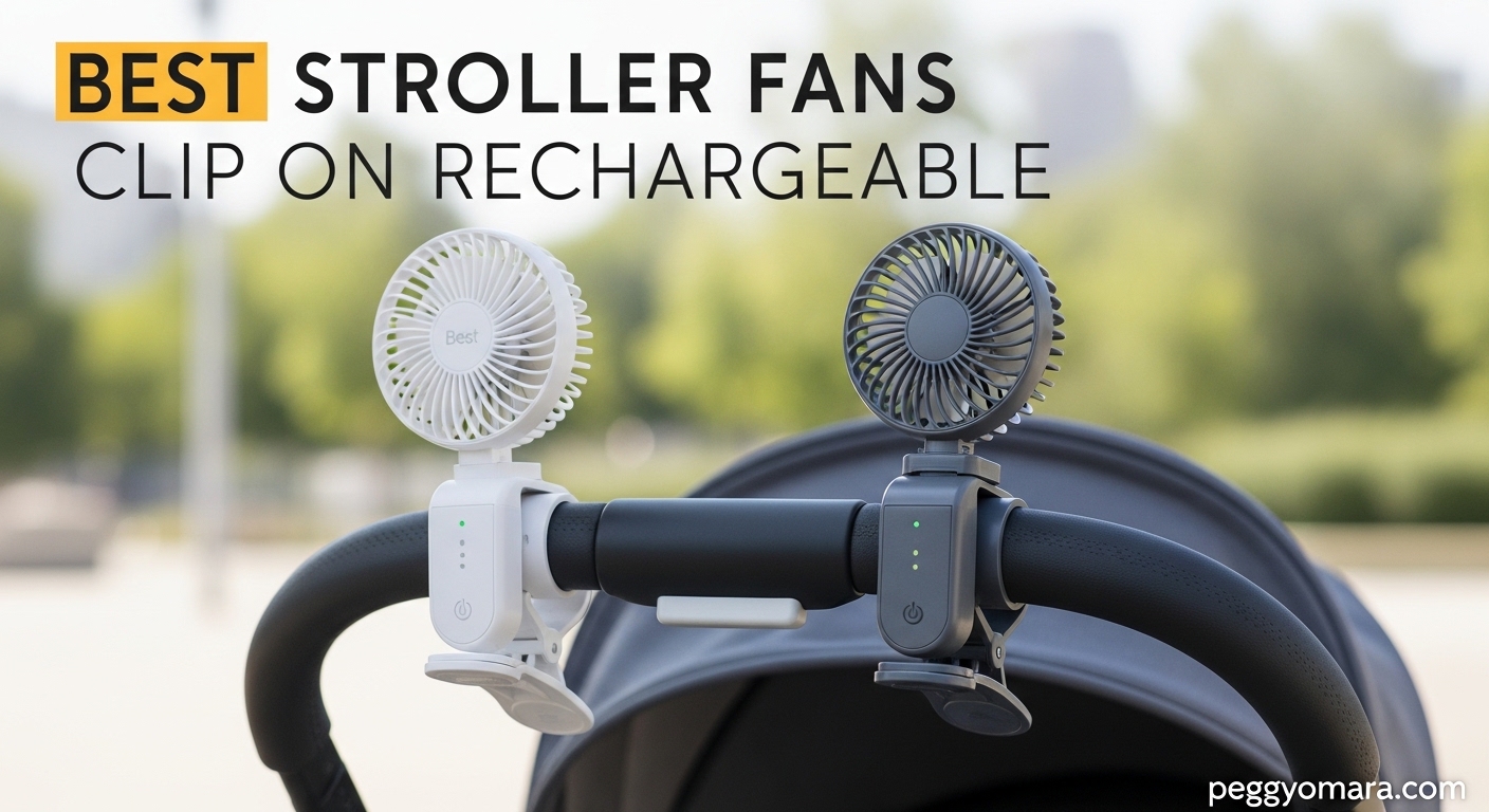 Best Stroller Fans Clip On Rechargeable