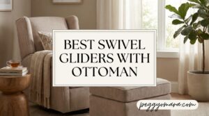 Best Swivel Gliders with Ottoman
