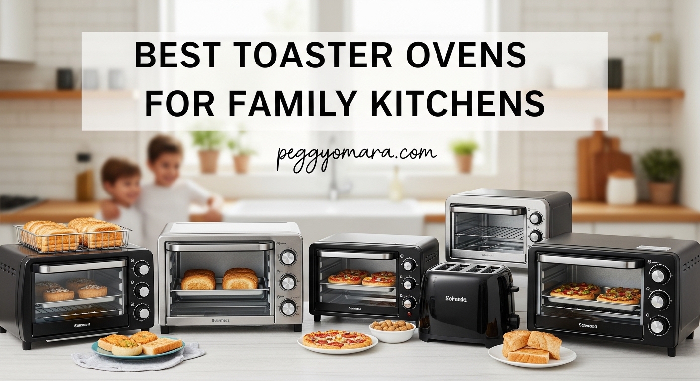 Best Toaster Ovens for Family Kitchens