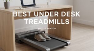 Best Under Desk Treadmills