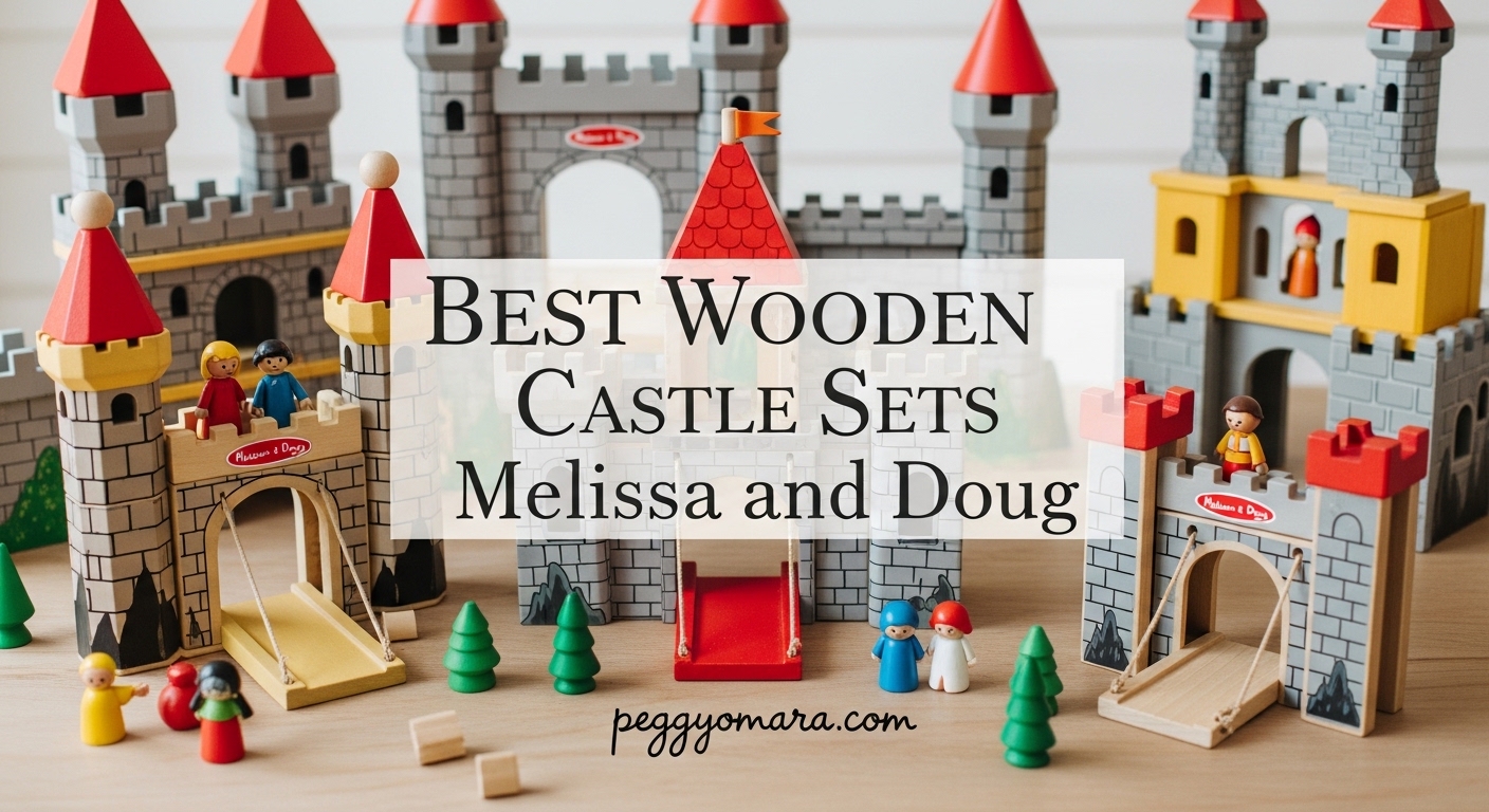 Best Wooden Castle Sets Melissa and Doug