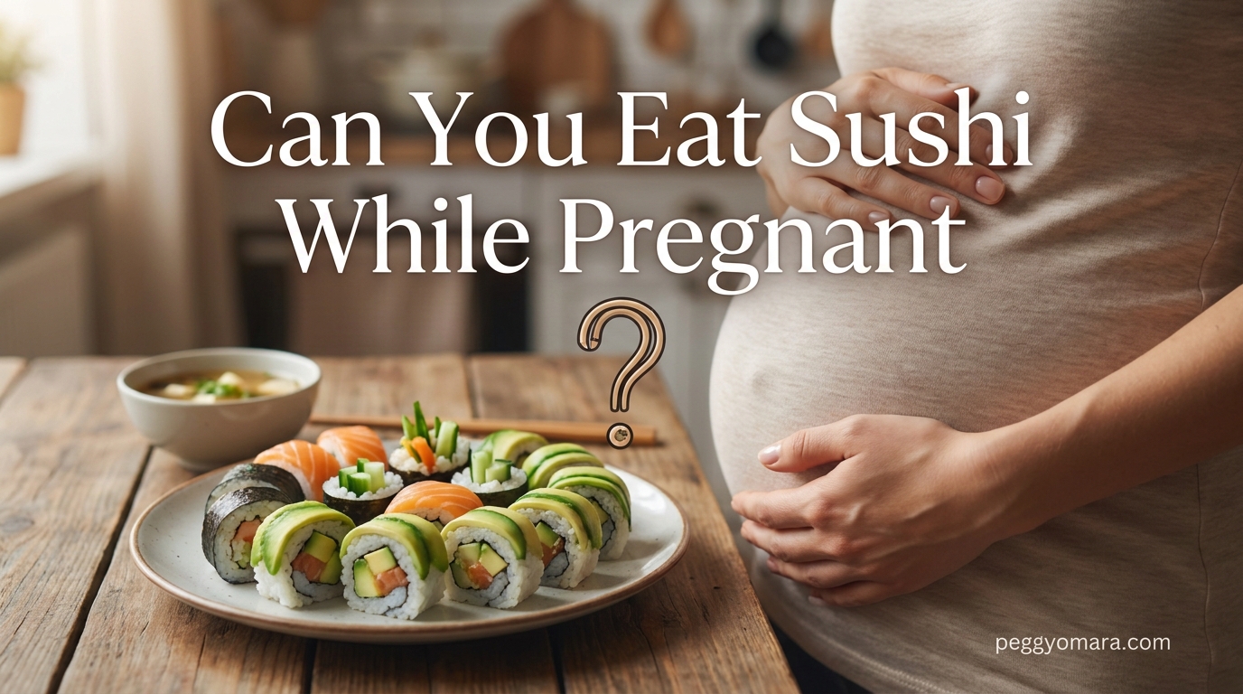 Can You Eat Sushi While Pregnant