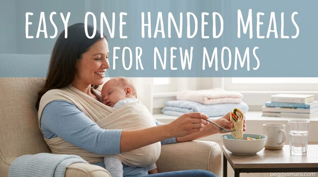 15 Easy One Handed Meals for New Moms Who Barely Have Time to Eat (May ...