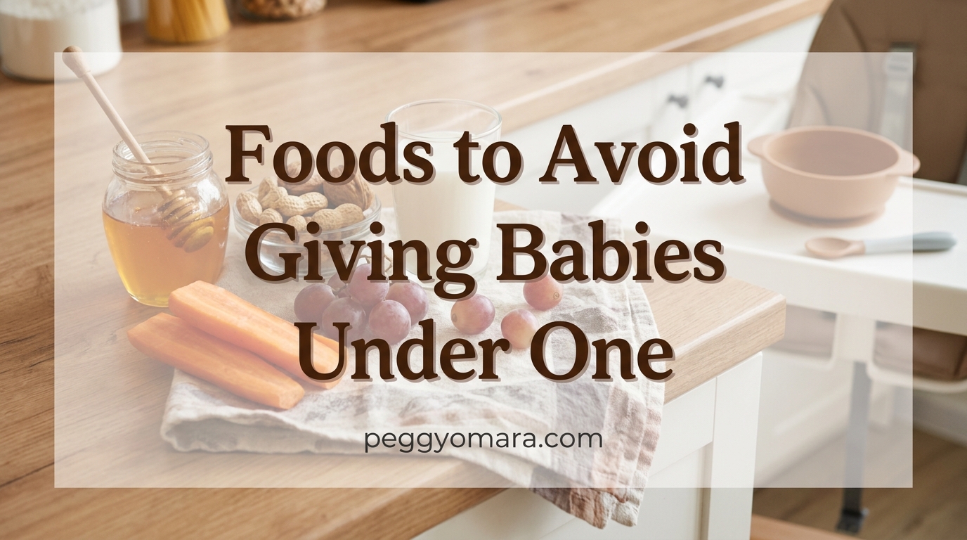 Foods to Avoid Giving Babies Under One