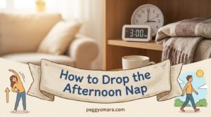 How to Drop the Afternoon Nap