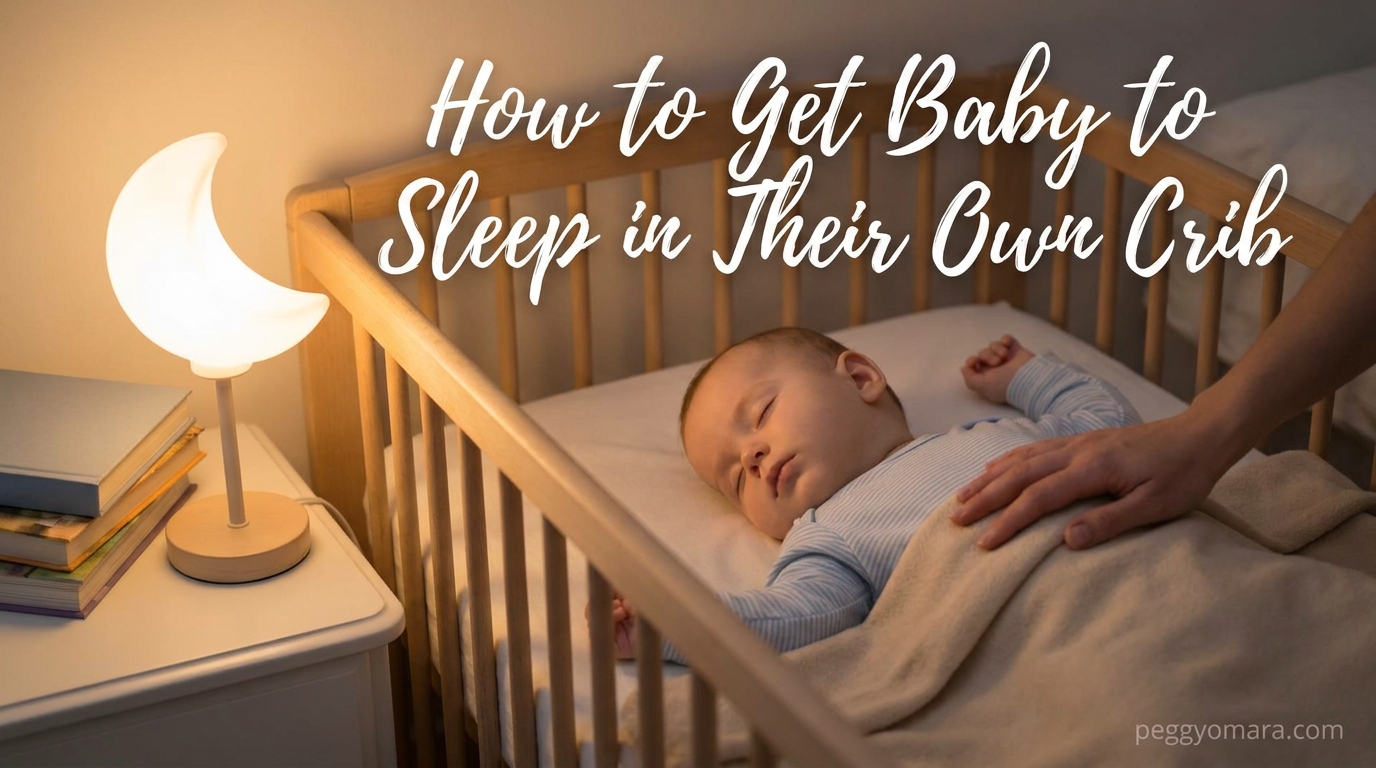 How to Get Baby to Sleep in Their Own Crib