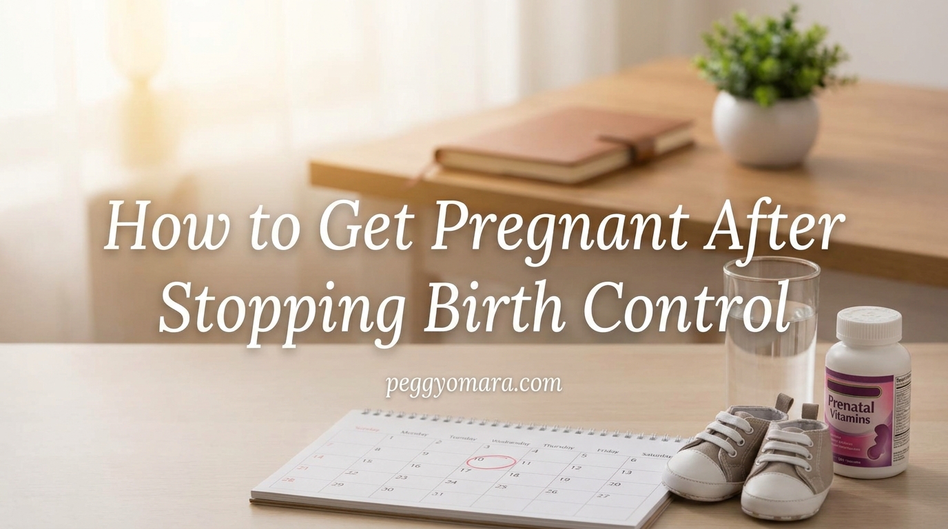 How to Get Pregnant After Stopping Birth Control