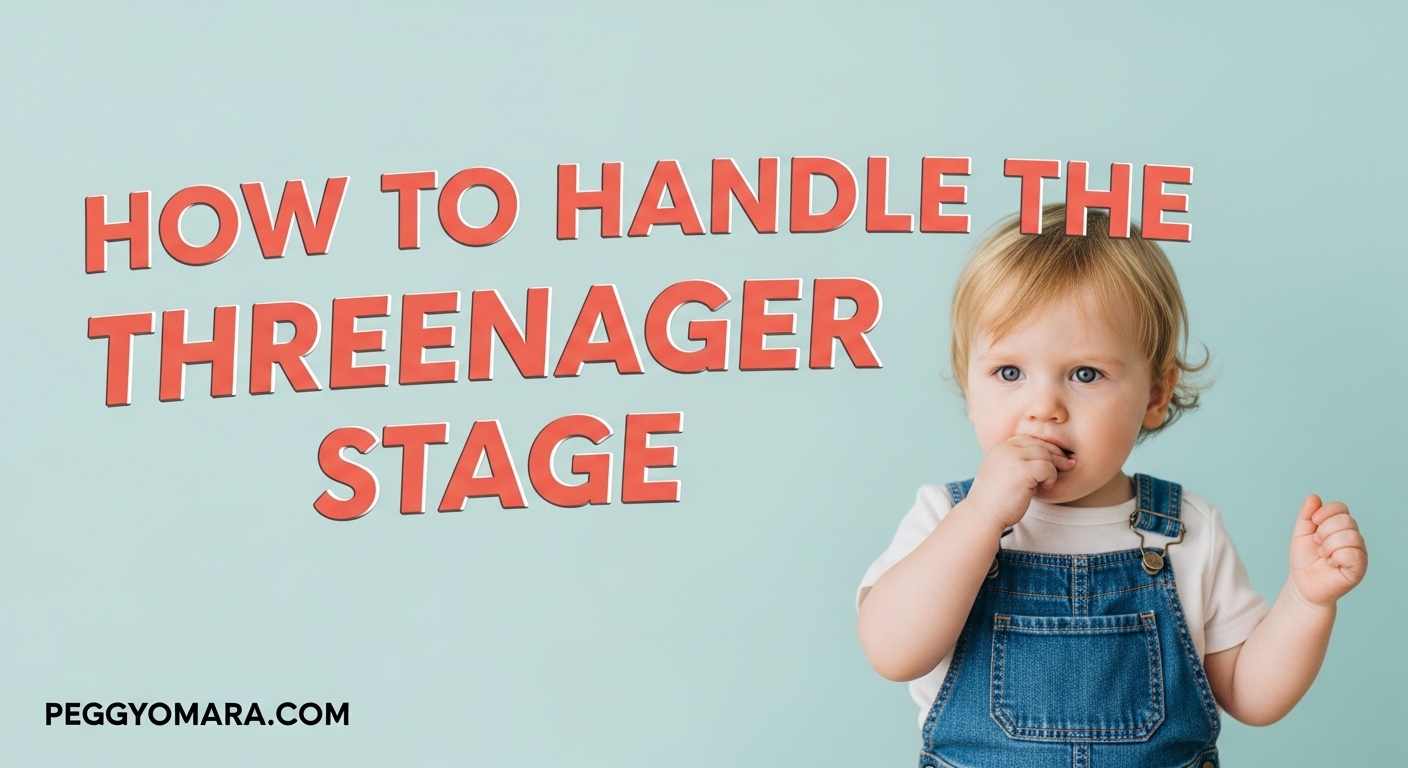 How to Handle the Threenager Stage