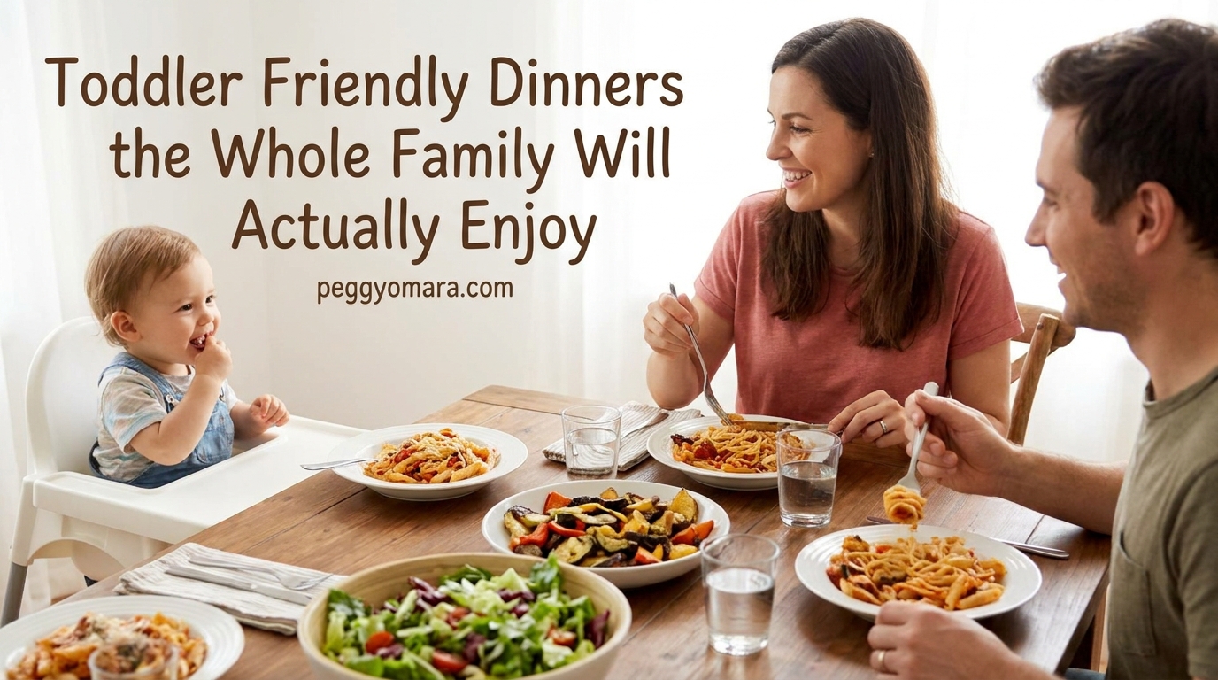 Toddler Friendly Dinners the Whole Family Will Actually Enjoy