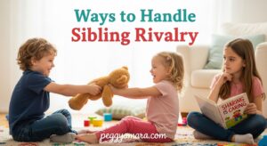 Ways to Handle Sibling Rivalry