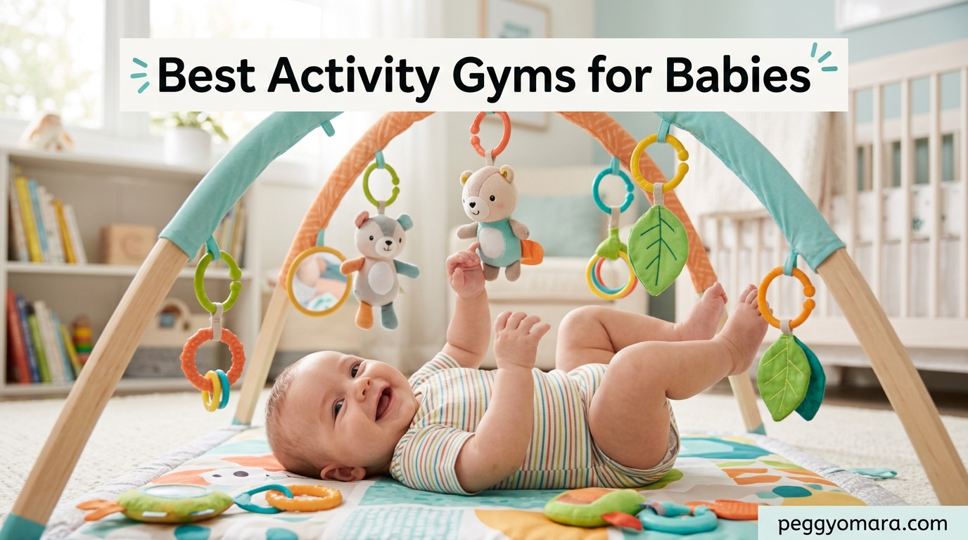 Best Activity Gyms for Babies
