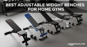 Best Adjustable Weight Benches for Home Gyms