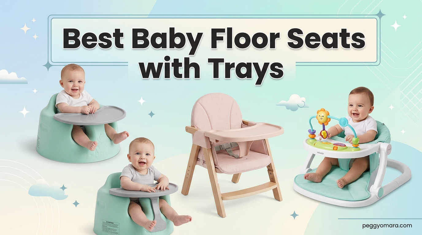 Best Baby Floor Seats with Trays