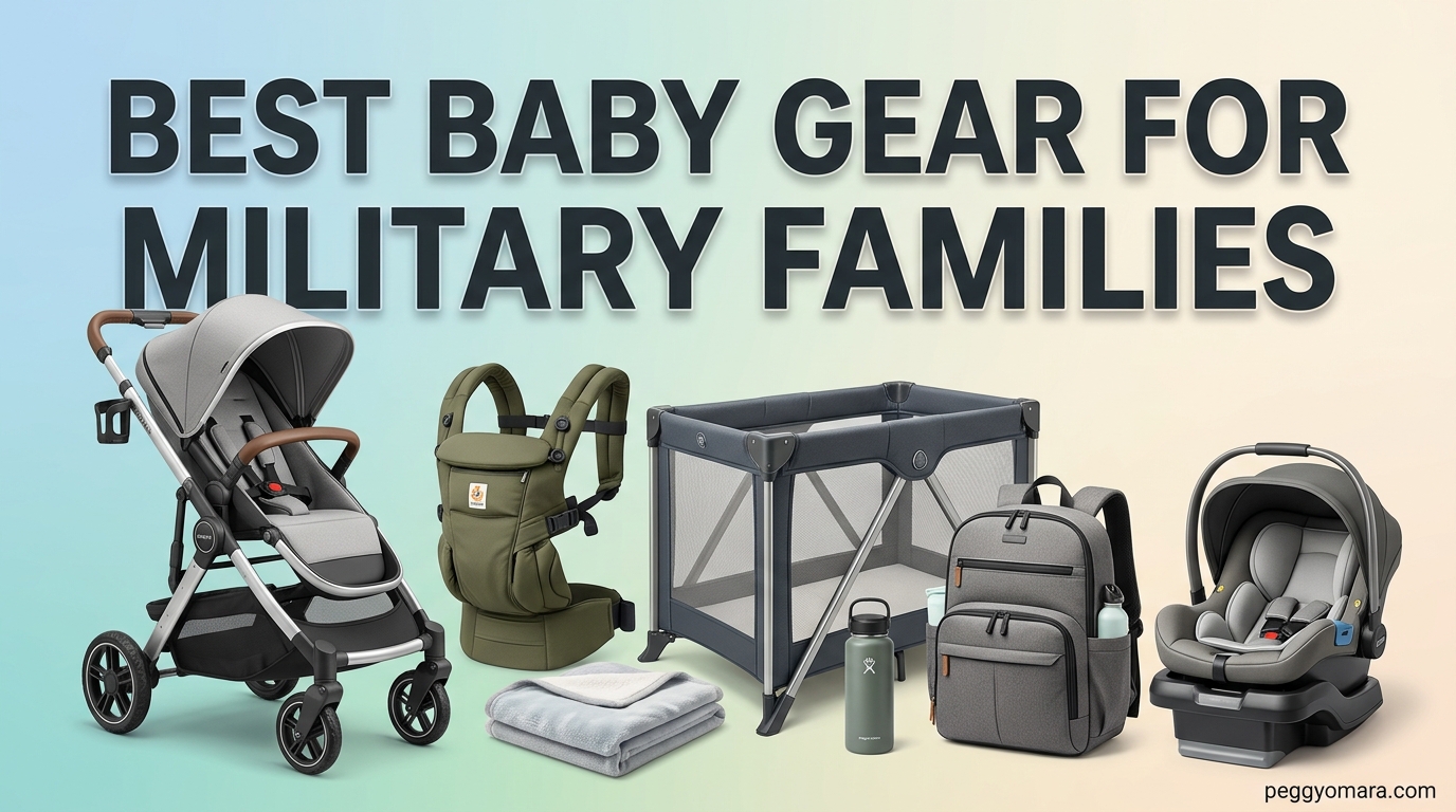 Best Baby Gear for Military Families