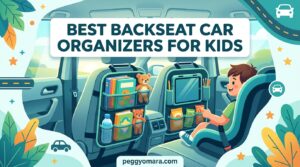 Best Backseat Car Organizers for Kids