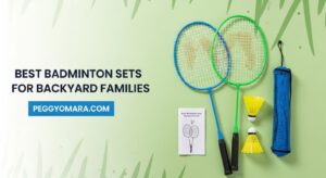 Best Badminton Sets for Backyard Families