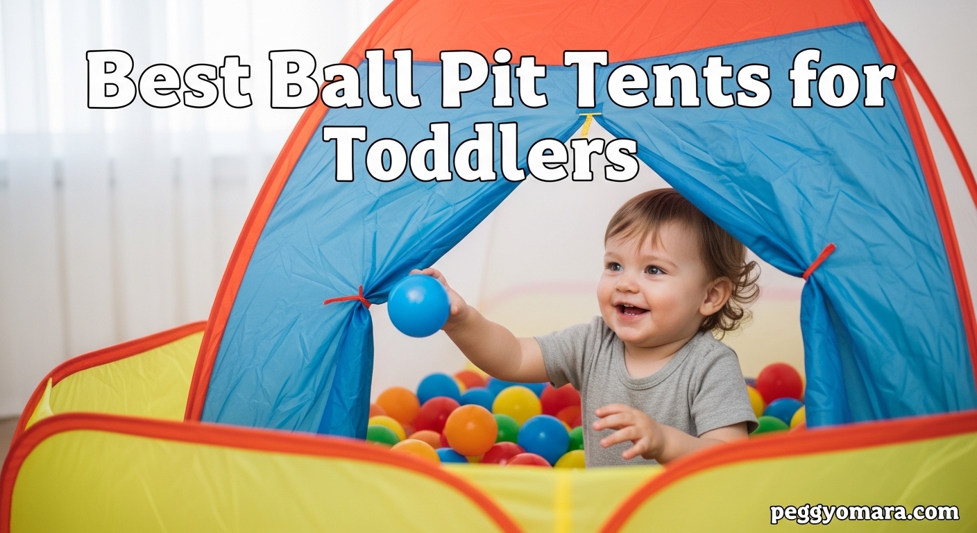 Best Ball Pit Tents for Toddlers