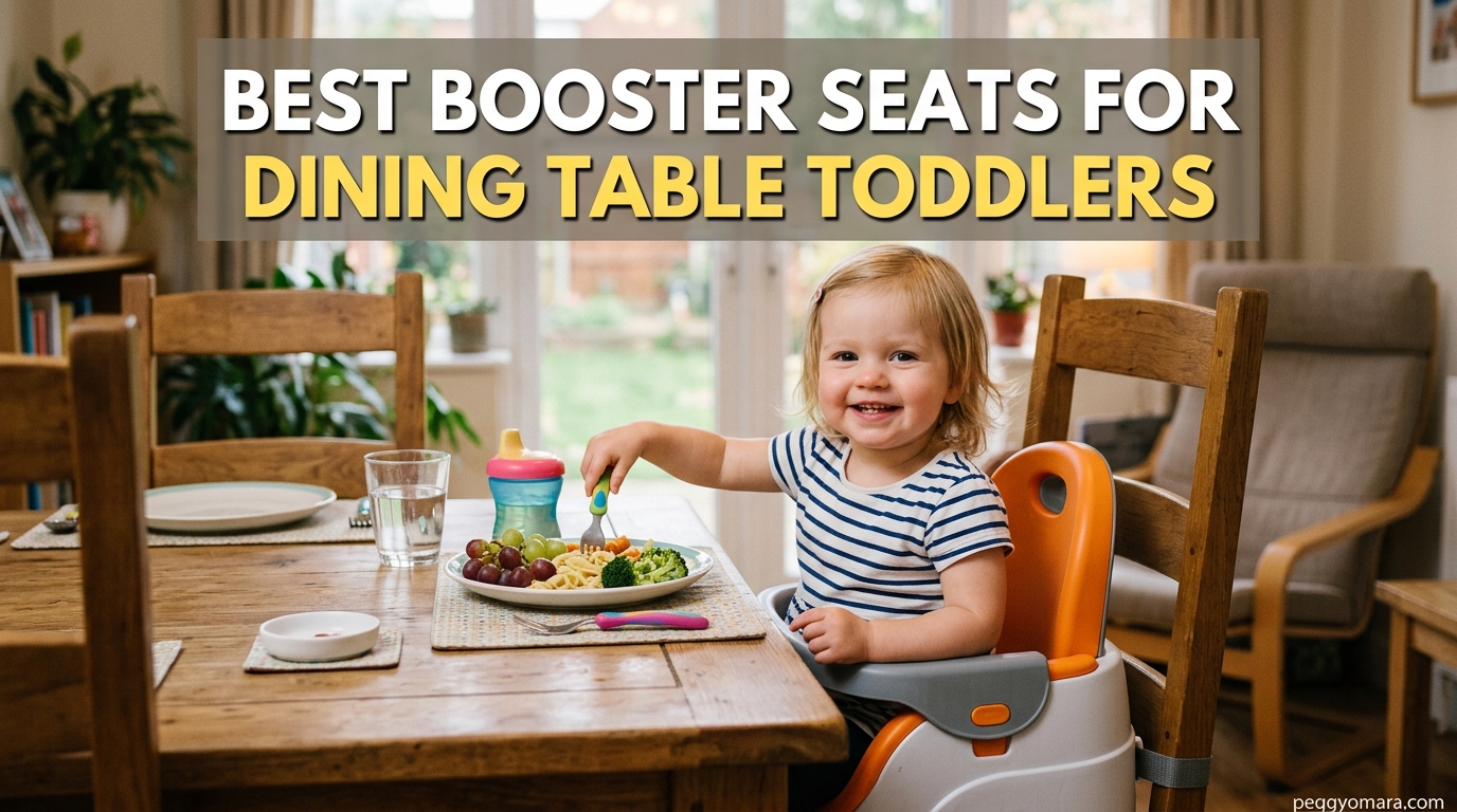 Best Booster Seats for Dining Table Toddlers