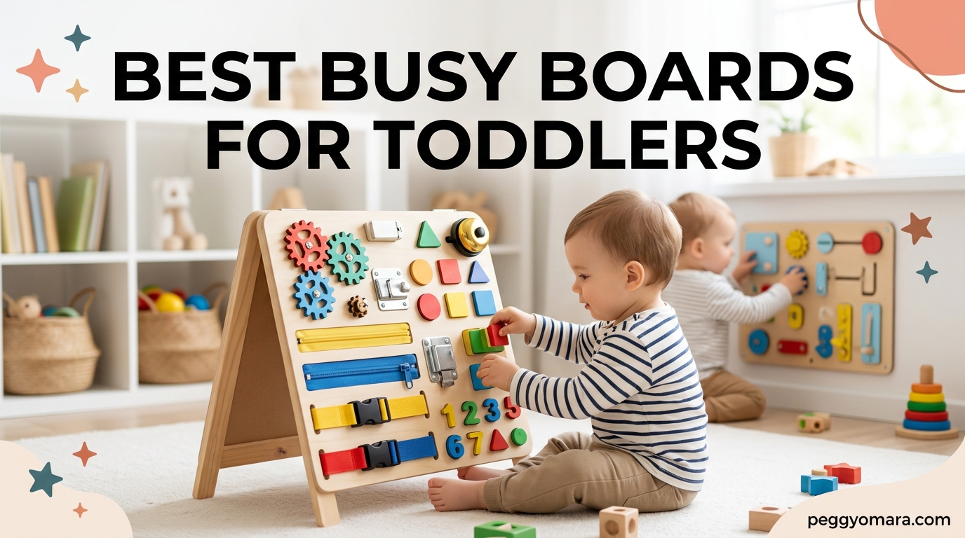 Best Busy Boards for Toddlers