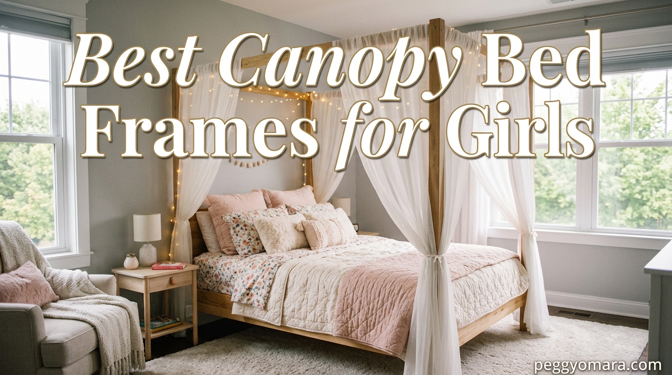 Best Canopy Bed Frames for Girls