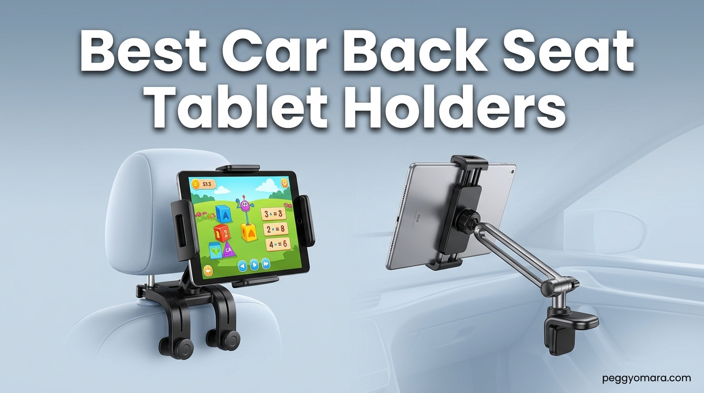 Best Car Back Seat Tablet Holders