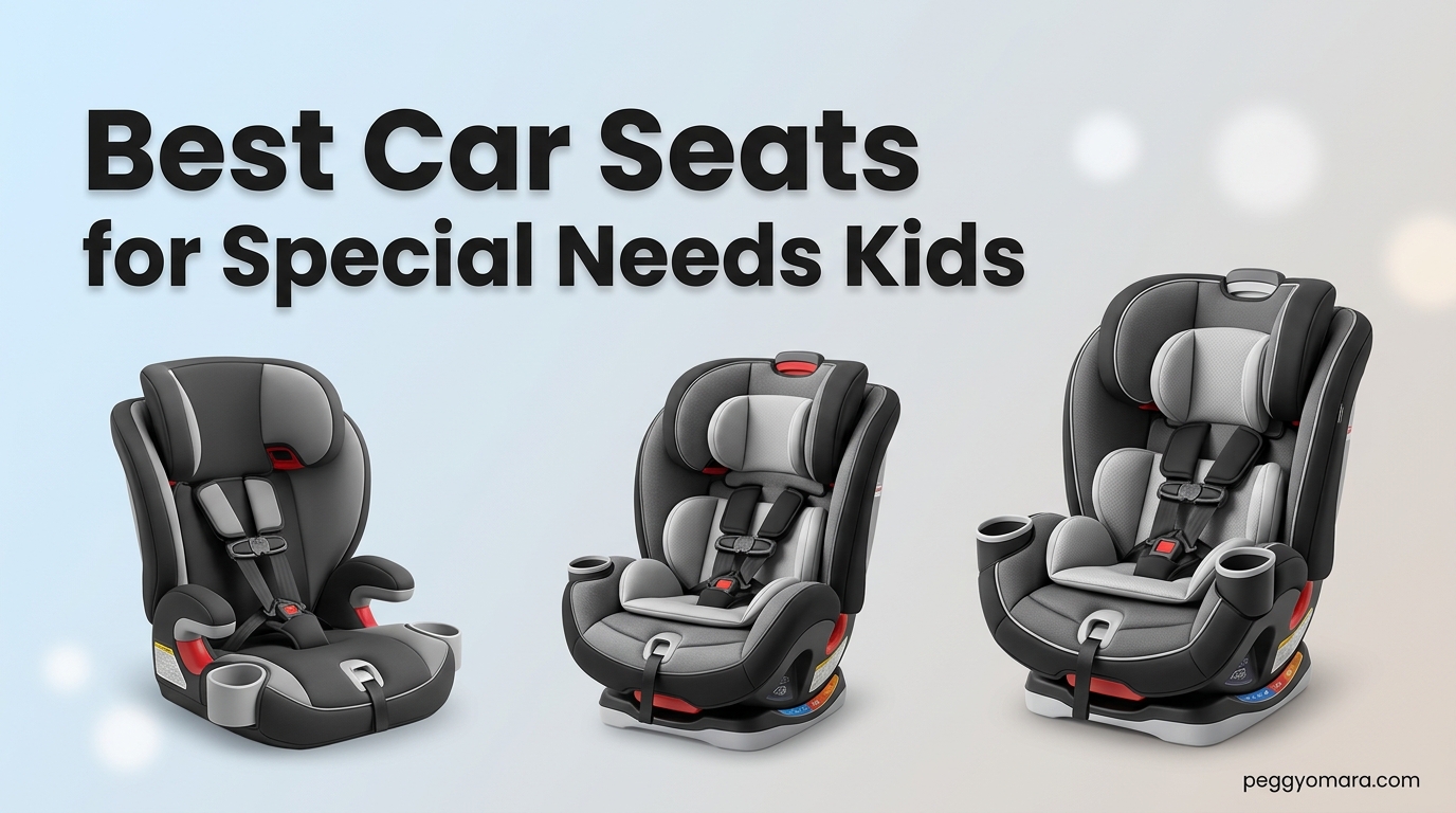 Best Car Seats for Special Needs Kids