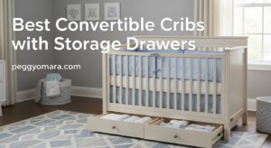 Best Convertible Cribs with Storage Drawers