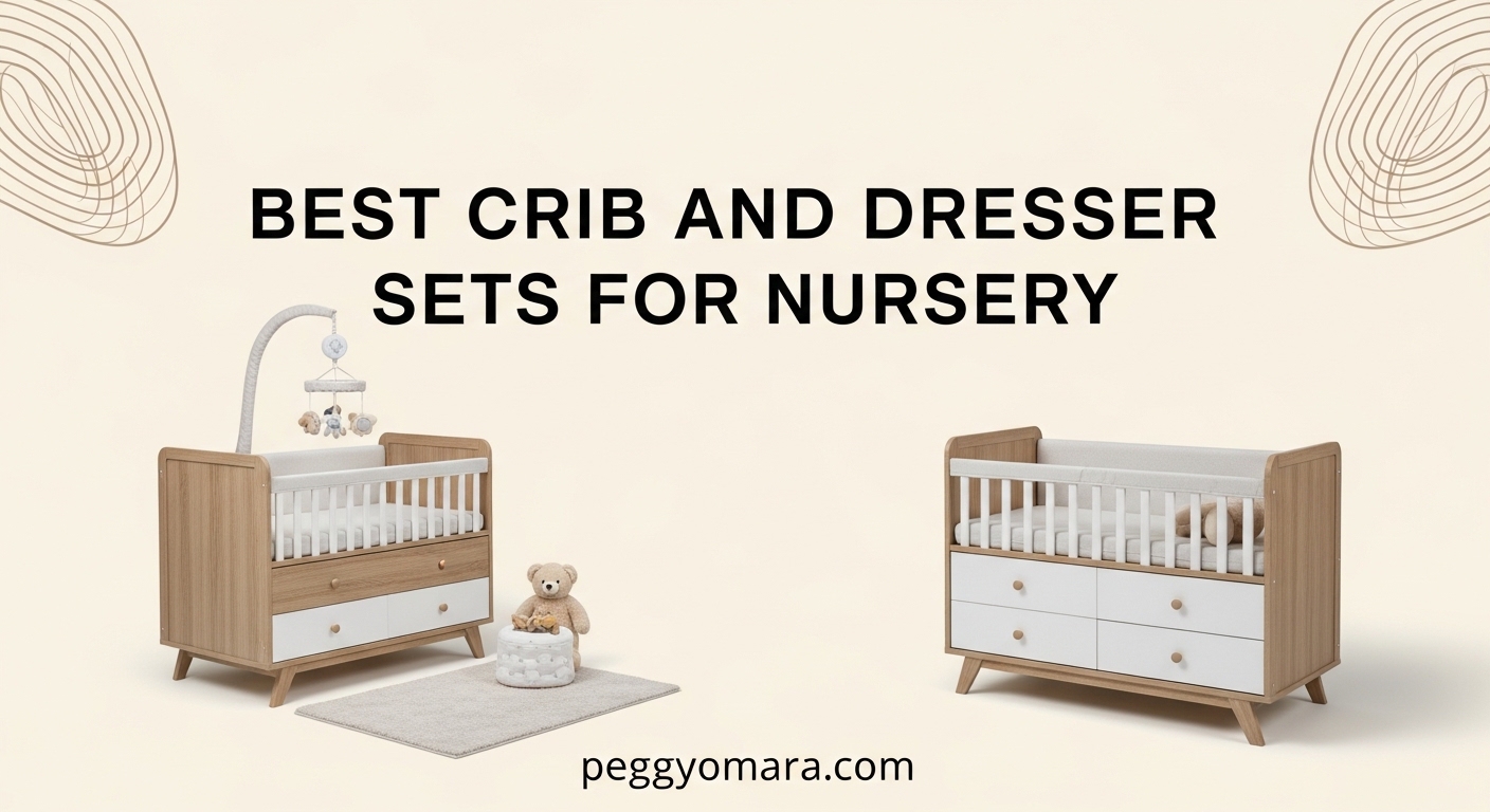 Best Crib and Dresser Sets for Nursery