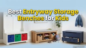 Best Entryway Storage Benches for Kids