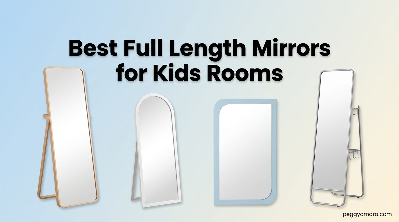 Best Full Length Mirrors for Kids Rooms