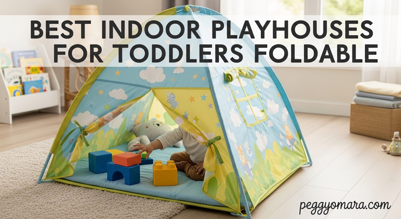 Best Indoor Playhouses for Toddlers Foldable